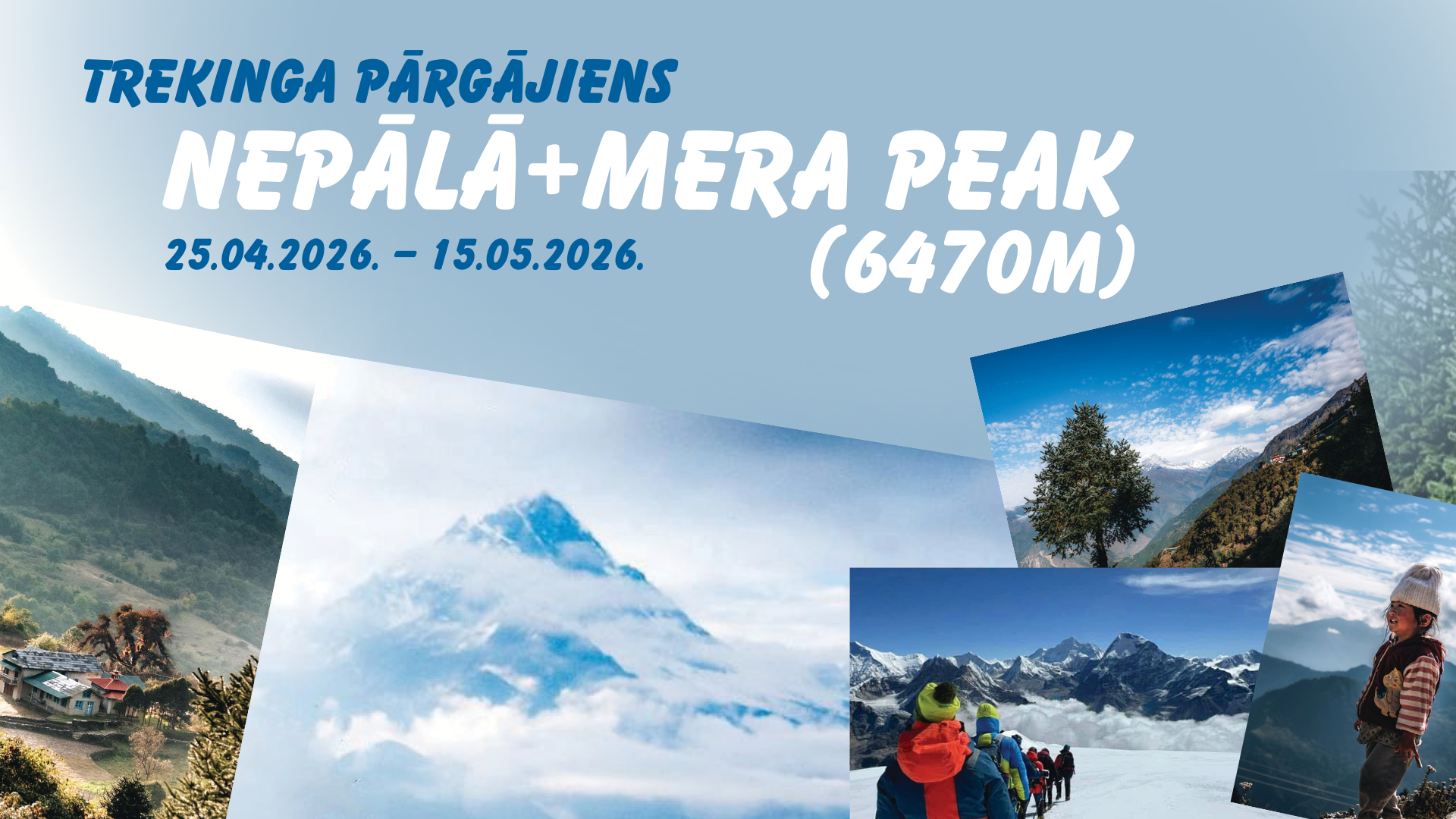 Read more about the article Trekinga pārgājiens + MERA Peak (6470m)